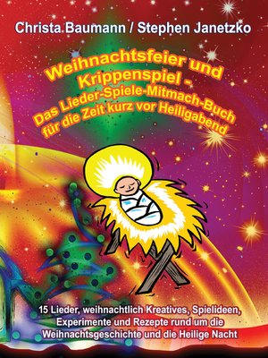 cover image of Weihnachtsfeier und Krippenspiel--Das Lieder-Spiele-Mitmach-Buch für die Zeit kurz vor Heiligabend
